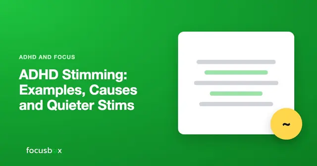 ADHD Stimming: Examples, Causes and Quieter Stims