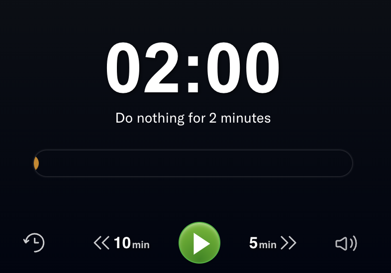 2-minute “Do Nothing Timer”