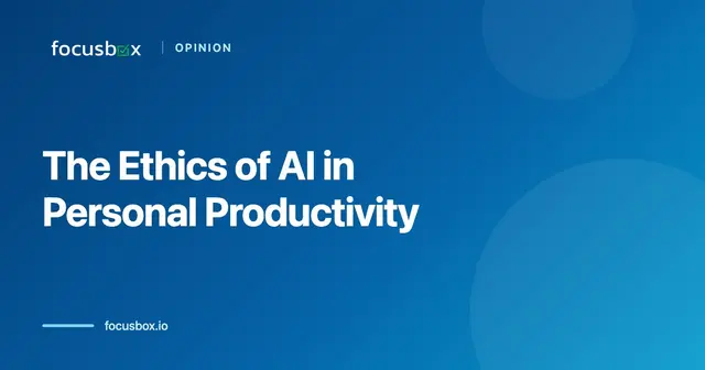 Opinion: The Ethical Considerations of AI in Personal Productivity (2026 Guide)