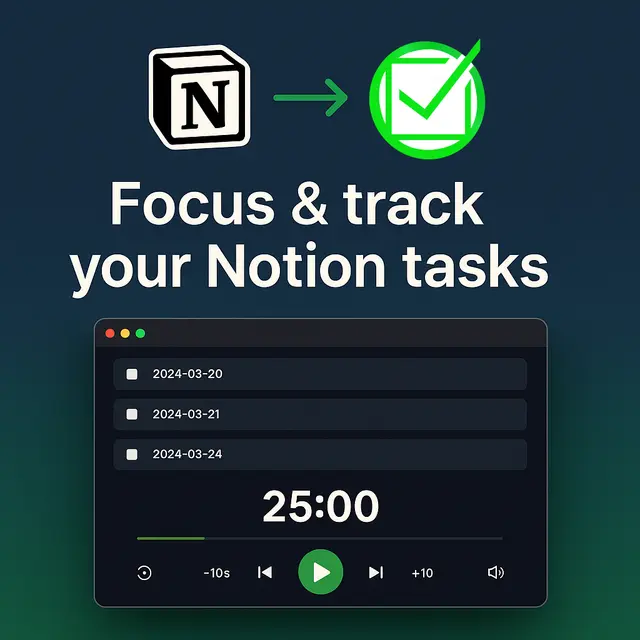 From Notion to Motion: Time-box Every Task with FocusBox’s Seamless Import